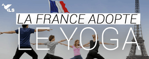 Le Yoga fonctionne bien en France !